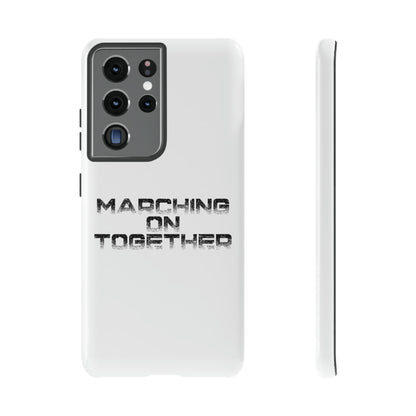 Marching On Together Tough Phone Case