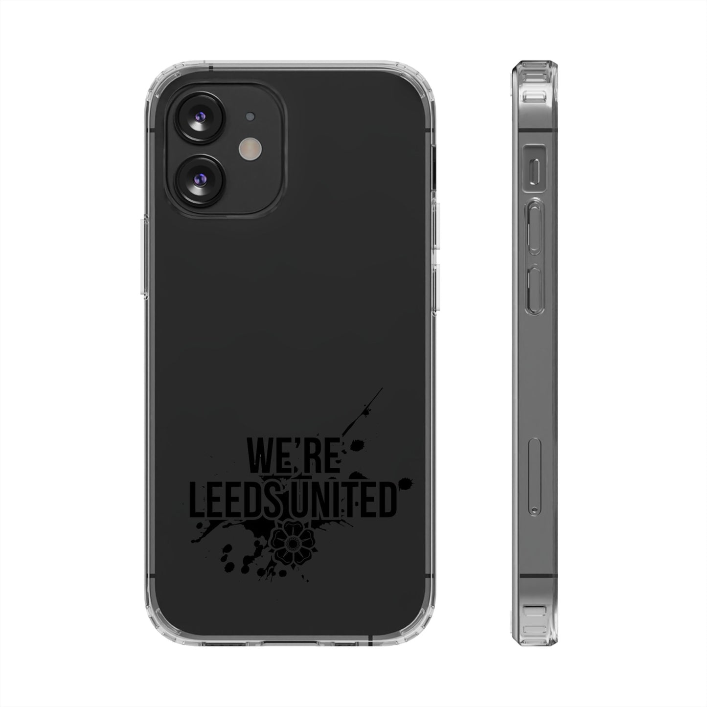 LUFC “We’re Leeds United” Clear  Impact-Resistant Case