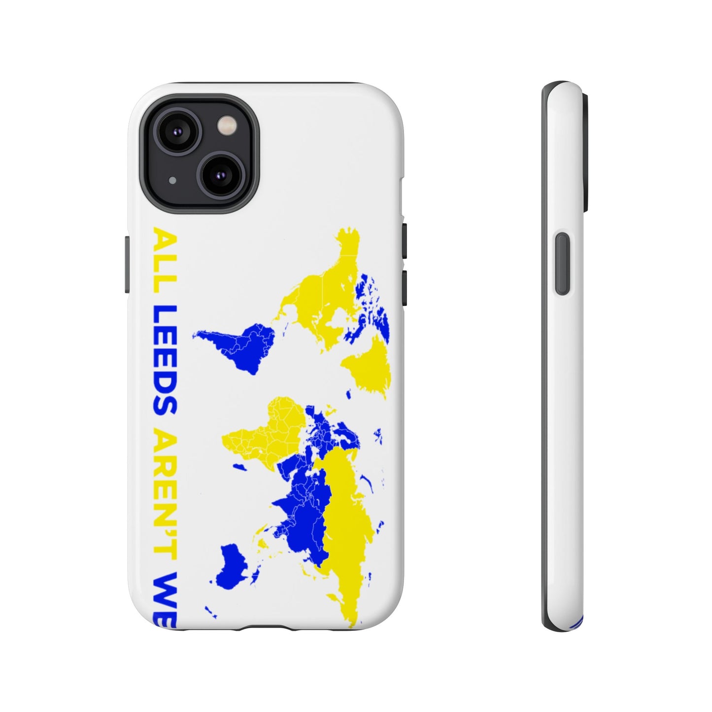 LUFC 'All Leeds Aren’t We' Phone  Case