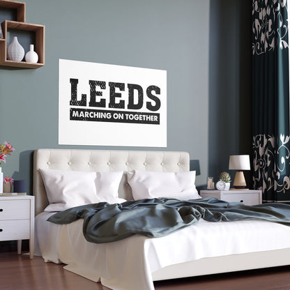 LUFC “Leeds Marching On Together”  Silk Poster
