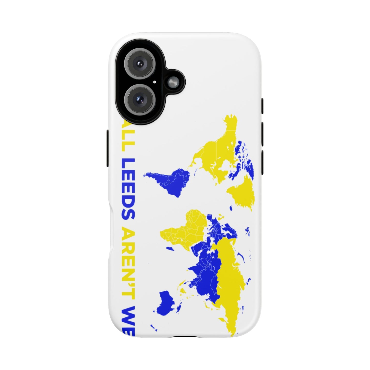 LUFC 'All Leeds Aren’t We' Phone  Case