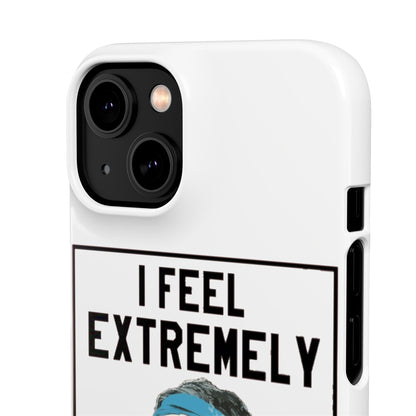 Snap Phone Case - Bielsa I Feel Extremely Happy