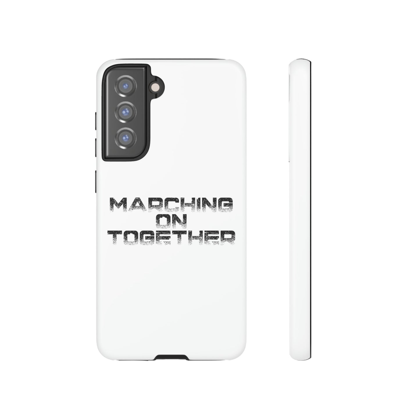 Marching On Together Tough Phone Case