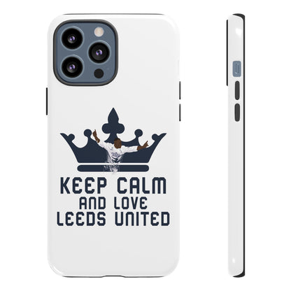 Tough Phone Case - Keep Calm and Love Leeds United