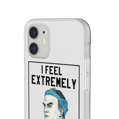 Flexi Cases - Bielsa I Feel Extremely Happy