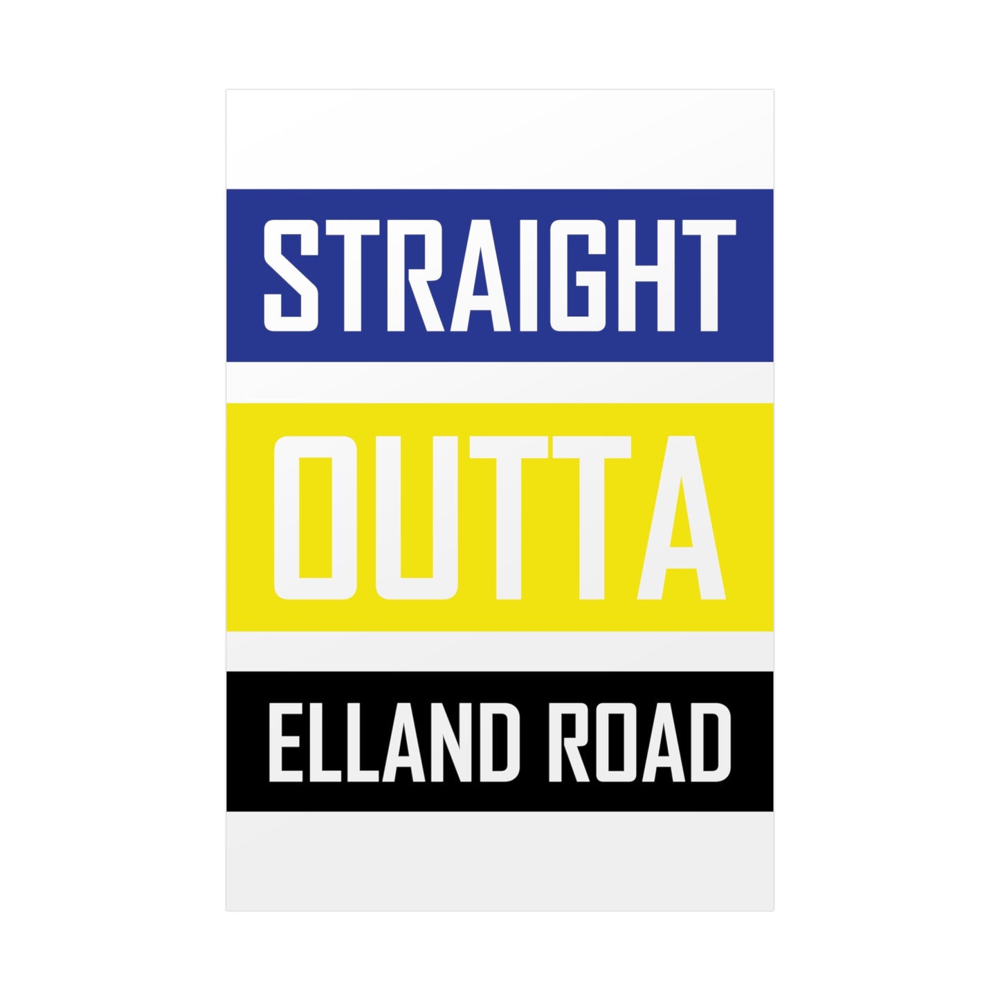 Straight Outta Elland Road Poster