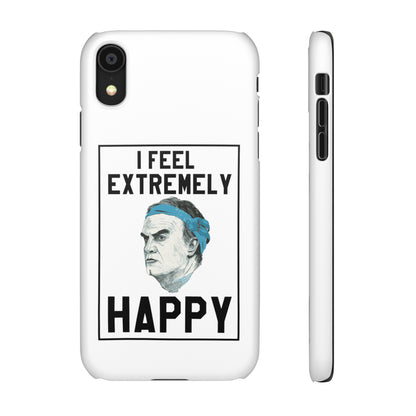 Snap Phone Case - Bielsa I Feel Extremely Happy