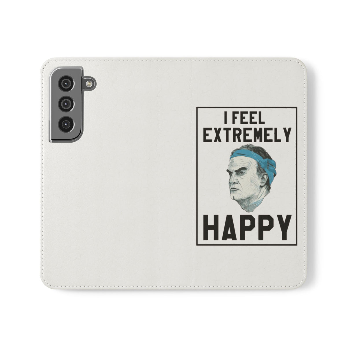 Flip Phone Case - Bielsa I Feel Extremely Happy