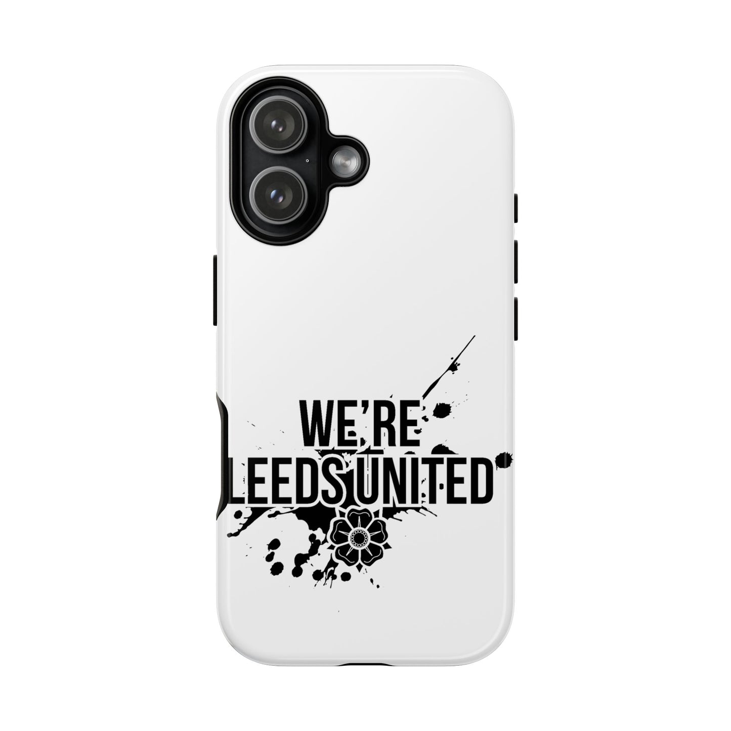LUFC 'WE’RE LEEDS UNITED' Phone  Case