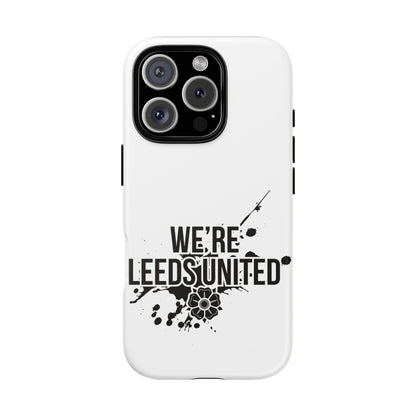 LUFC 'WE’RE LEEDS UNITED' Phone  Case - Lufcnews.co.uk