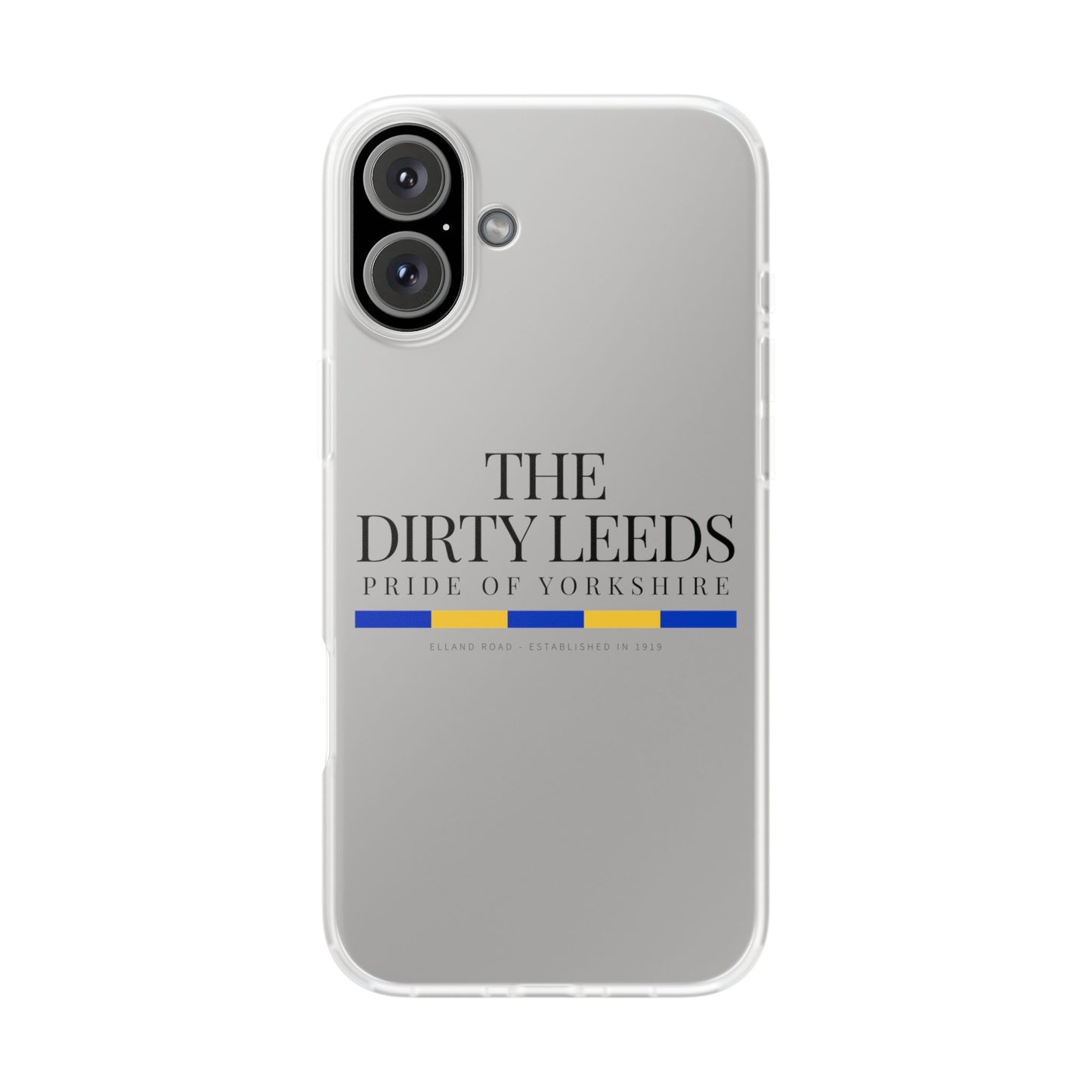 LUFC “The Dirty Leeds: Pride of  Yorkshire” Flexi Phone Case - Lufcnews.co.uk