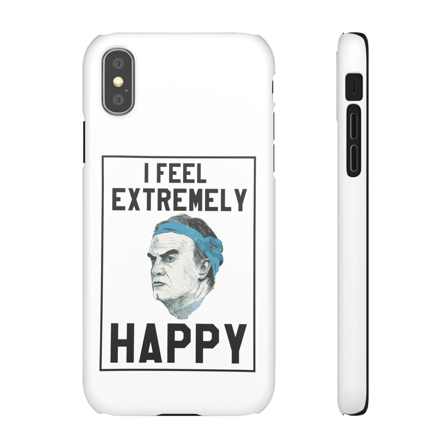 Snap Phone Case - Bielsa I Feel Extremely Happy