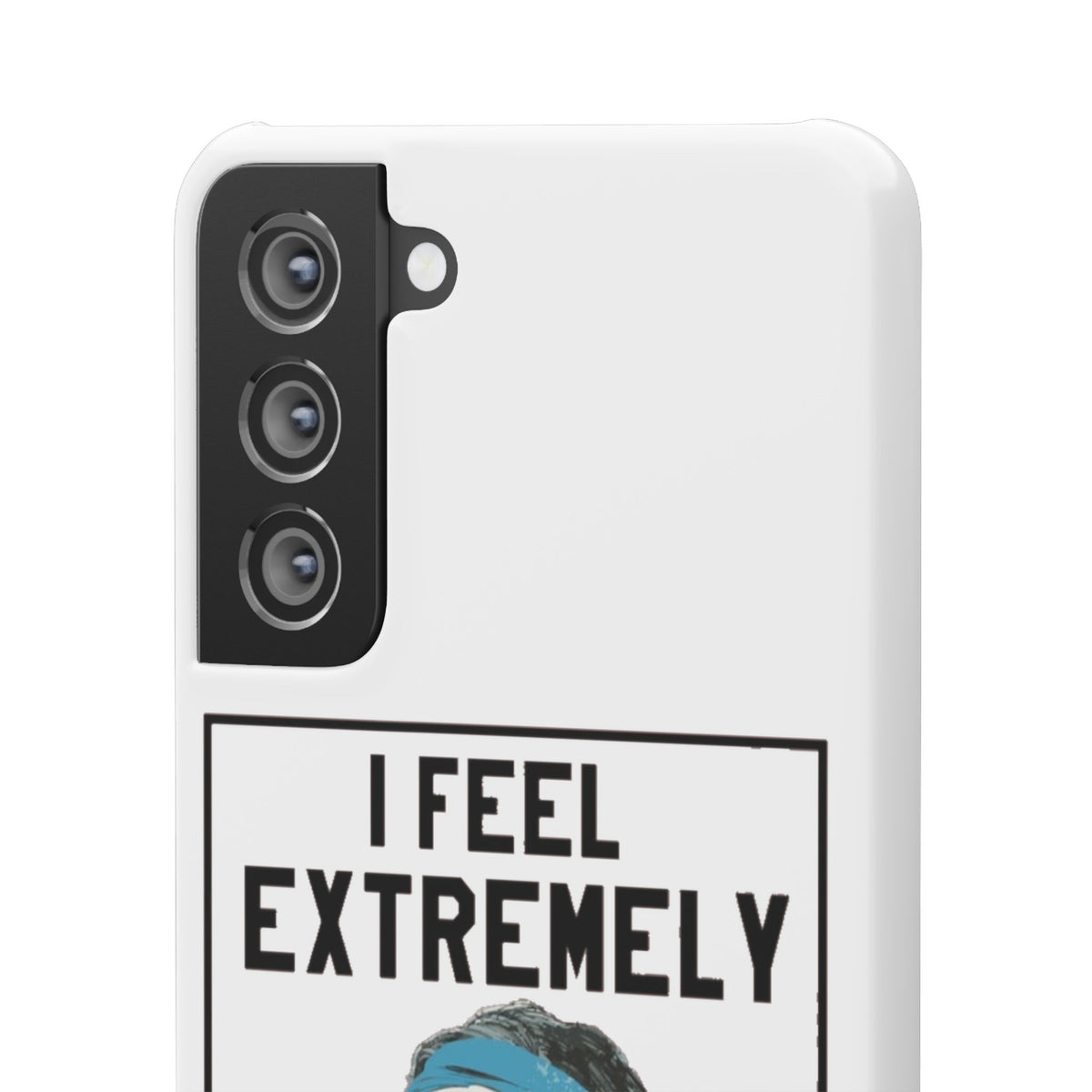 Snap Phone Case - Bielsa I Feel Extremely Happy