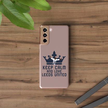 Keep calm and Love Leeds united phone case