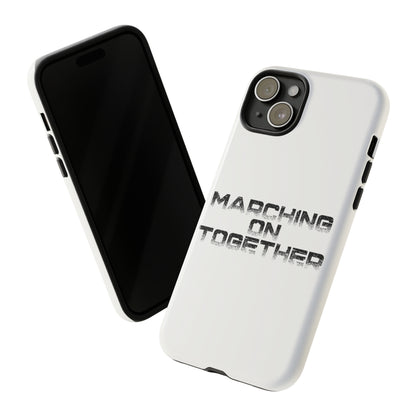 Marching On Together Tough Phone Case