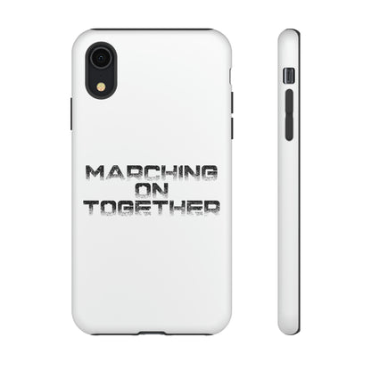 Marching On Together Tough Phone Case