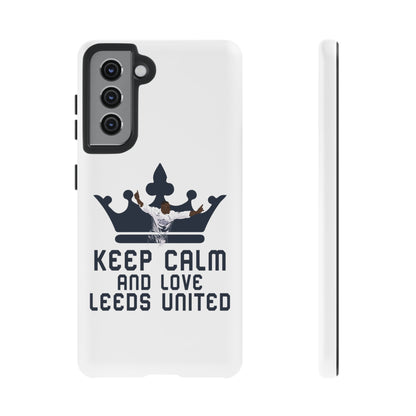 Tough Phone Case - Keep Calm and Love Leeds United