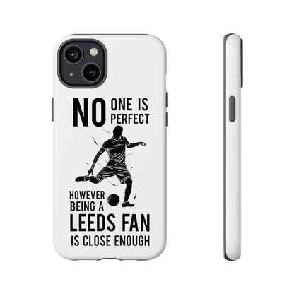 Tøft telefondeksel - Ingen er perfekt, men å være Leeds-fan er nær nok