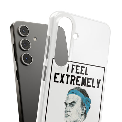 Snap Phone Case - Bielsa I Feel Extremely Happy