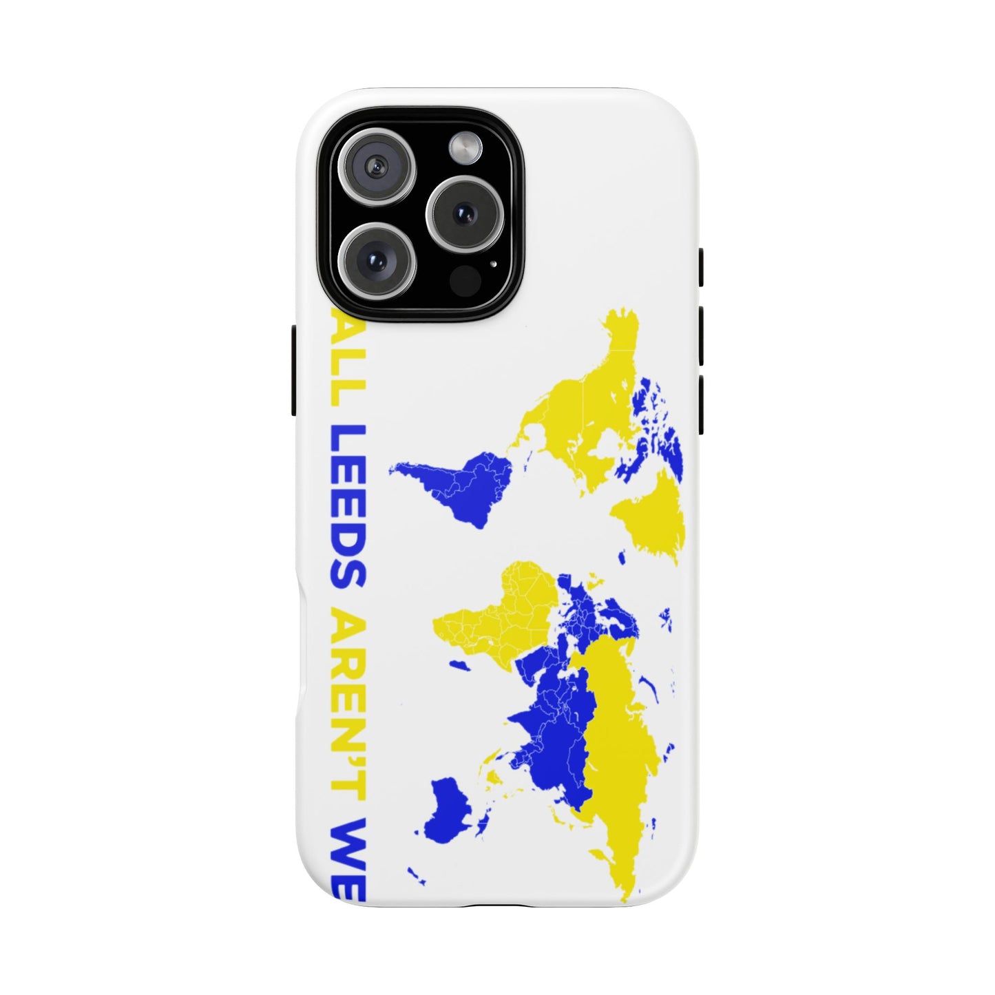 LUFC 'All Leeds Aren’t We' Phone  Case
