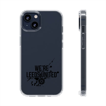 LUFC “We’re Leeds United” Clear  Impact-Resistant Case - Lufcnews.co.uk
