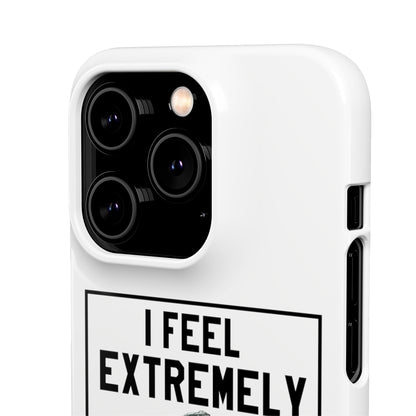 Snap Phone Case - Bielsa I Feel Extremely Happy