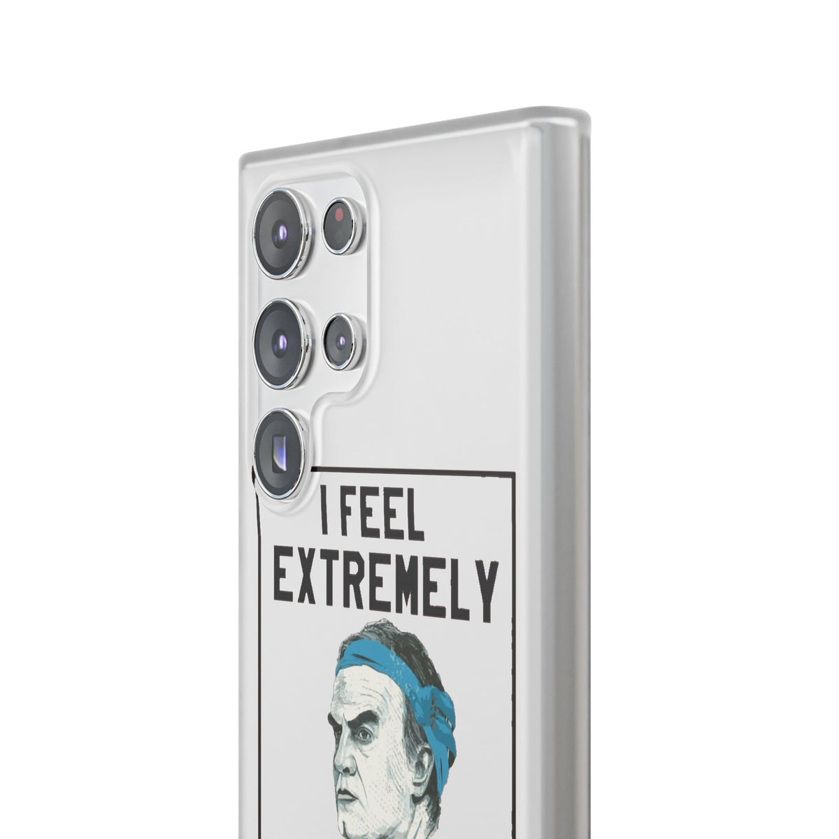 Flexi Cases - Bielsa I Feel Extremely Happy
