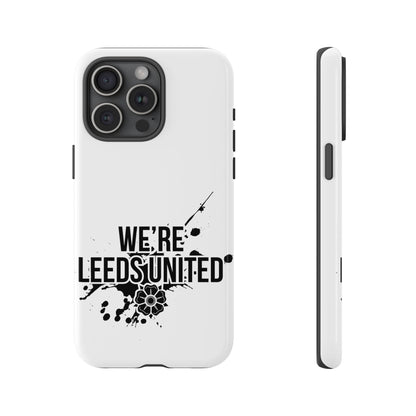 LUFC 'WE’RE LEEDS UNITED' Phone  Case - Lufcnews.co.uk