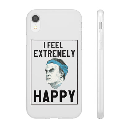 Flexi Cases - Bielsa I Feel Extremely Happy