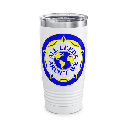 LUFC “All Leeds Aren’t We” 20oz  Stainless Steel Tumbler: Bold Travel  Mug for Loyal Fans
