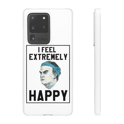 Snap Phone Case - Bielsa I Feel Extremely Happy