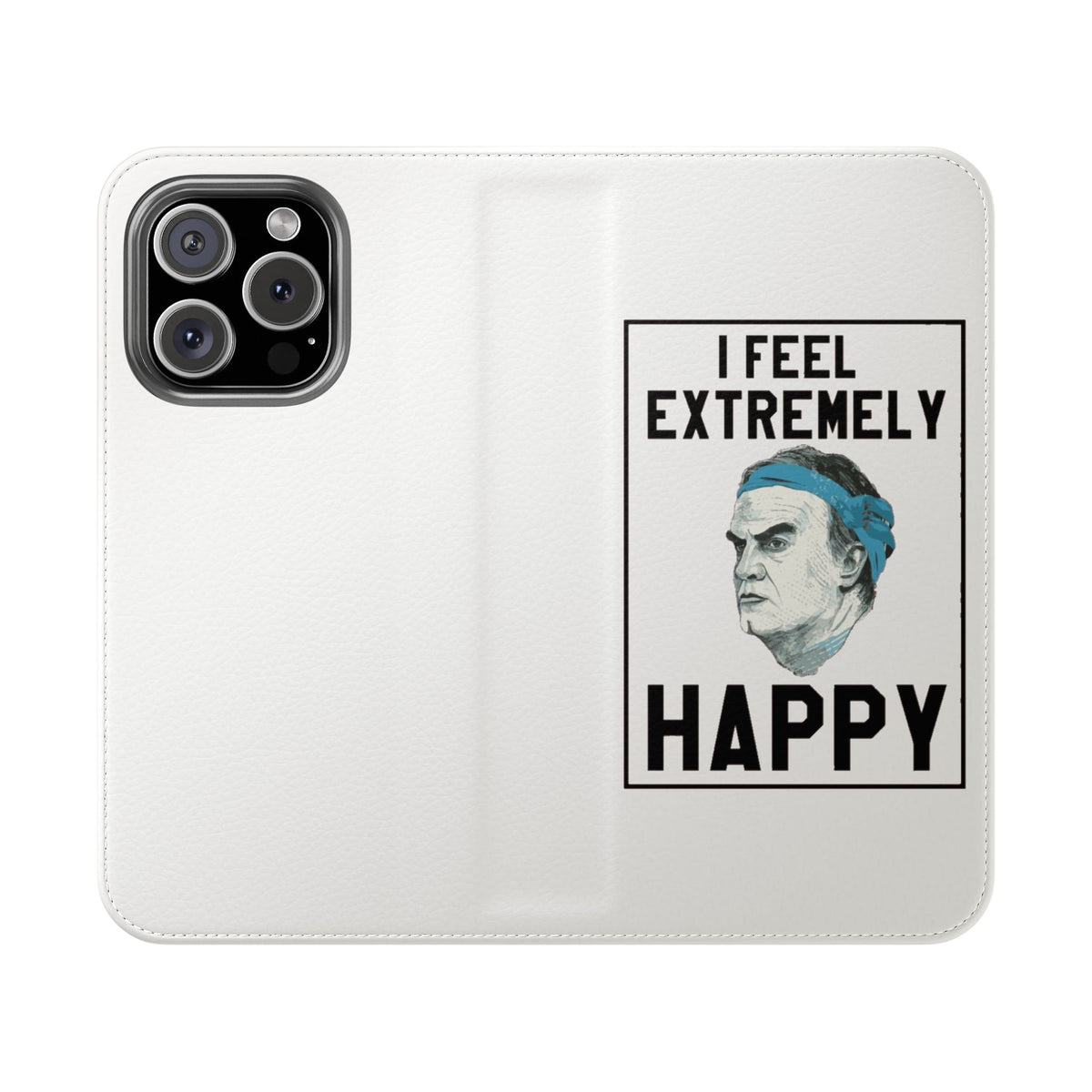 Flip Phone Case - Bielsa I Feel Extremely Happy