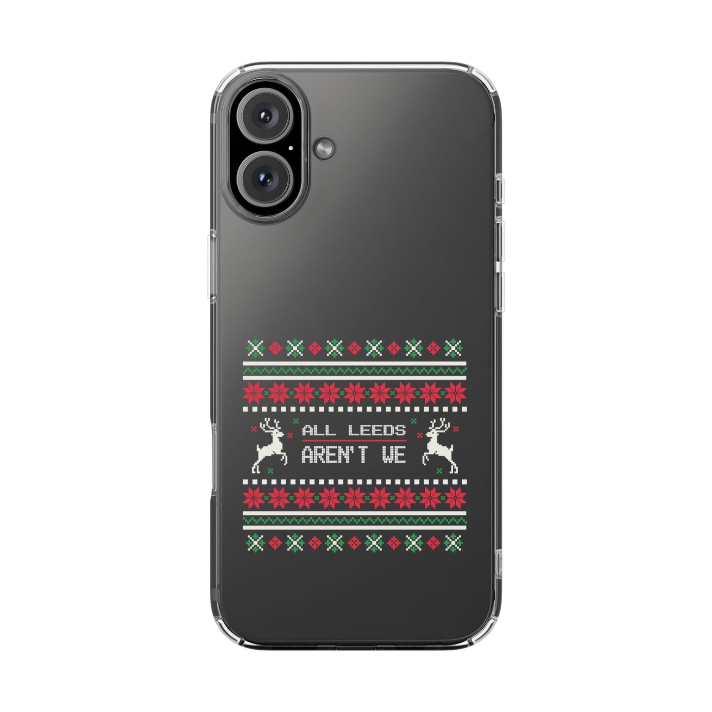 LUFC "All Leeds Aren't We" Clear  Impact-Resistant Case: Christmas  Edition