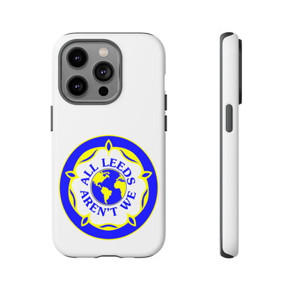 LUFC 'All Leeds Aren’t We' Phone  Case - Lufcnews.co.uk