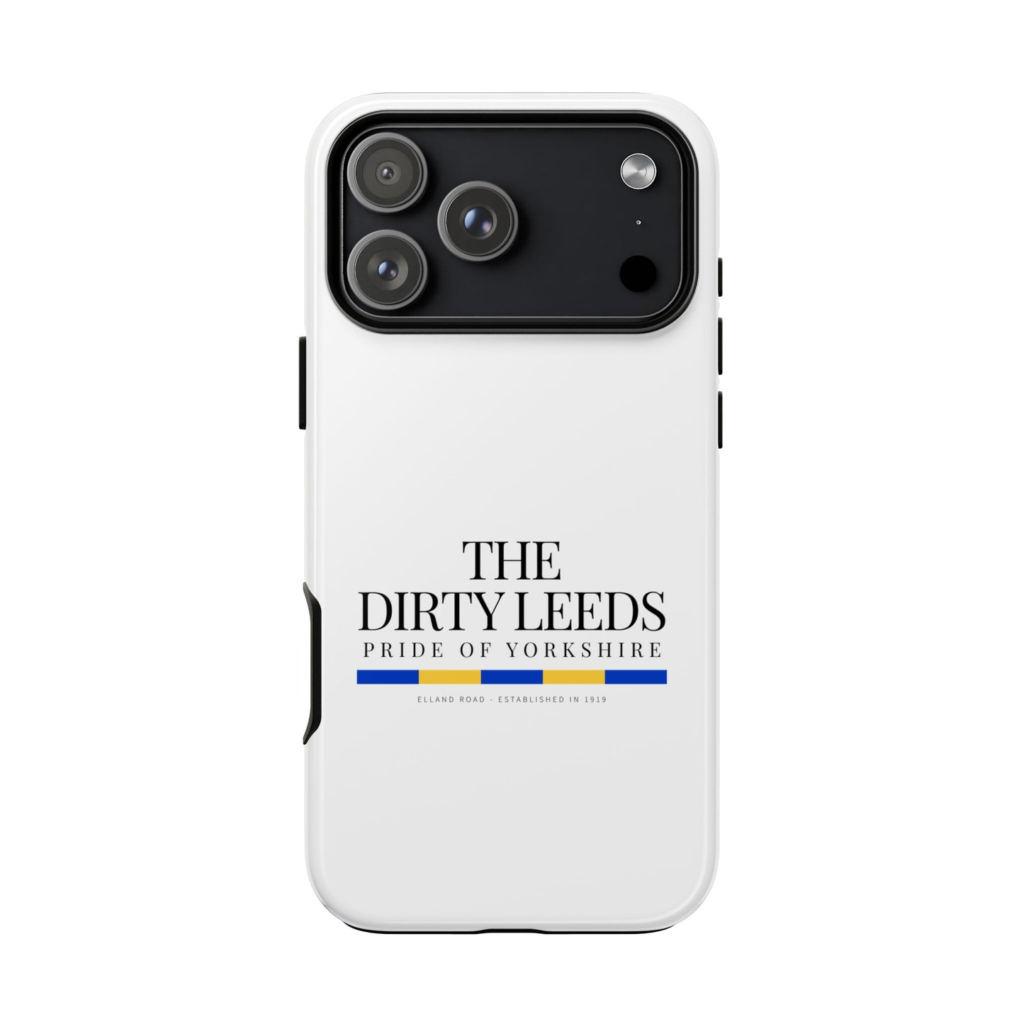 LUFC “The Dirty Leeds: Pride of  Yorkshire” Phone Case - Lufcnews.co.uk