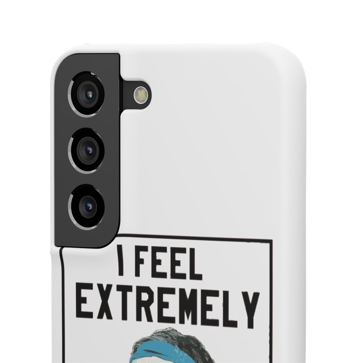Snap Phone Case - Bielsa I Feel Extremely Happy