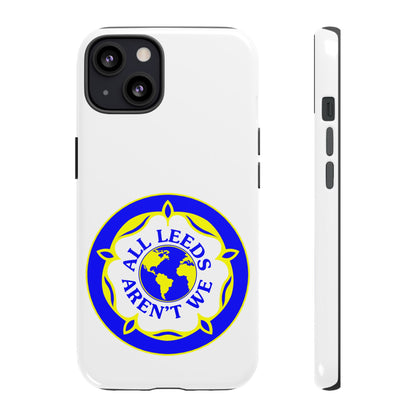 LUFC 'All Leeds Aren’t We' Phone  Case - Lufcnews.co.uk