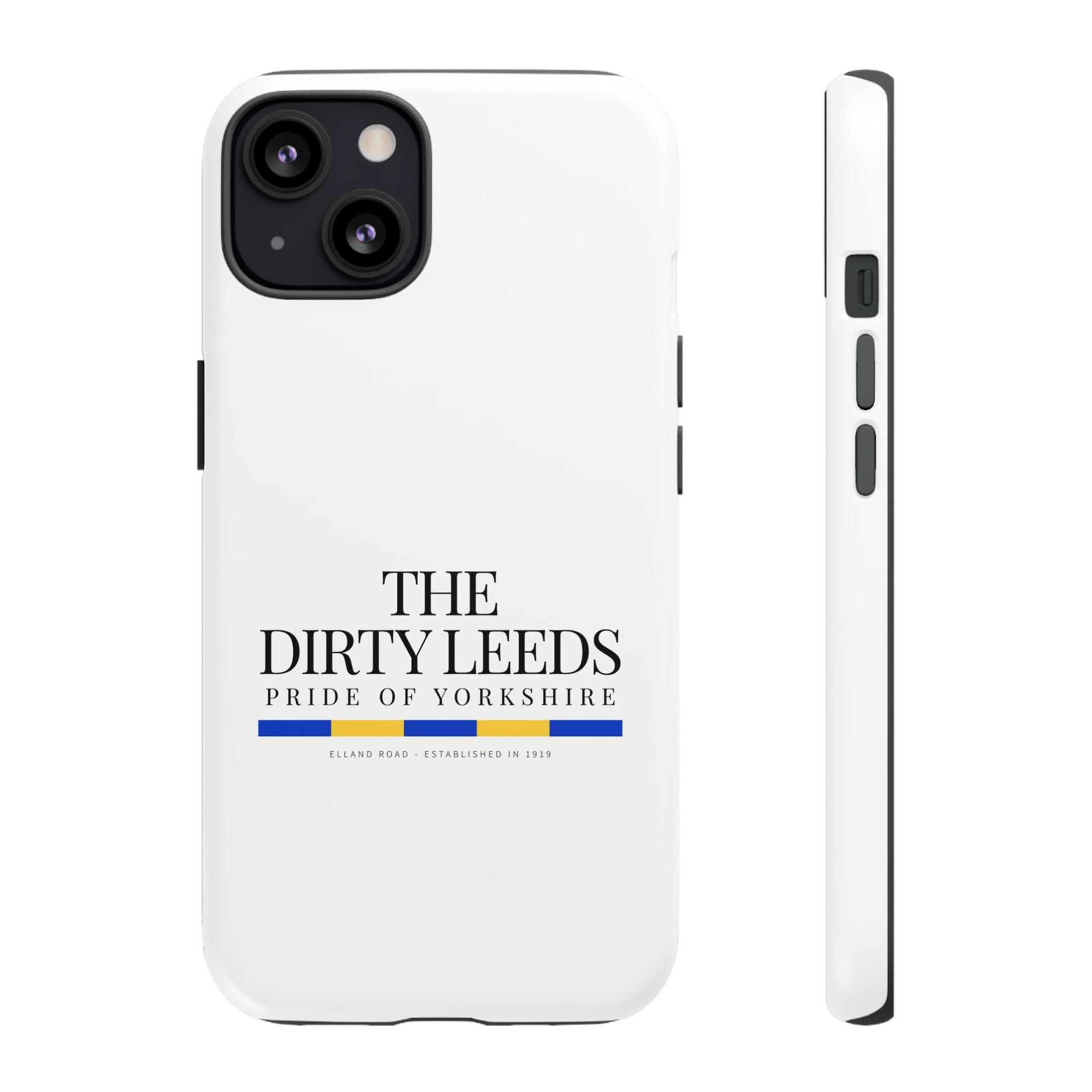 LUFC “The Dirty Leeds: Pride of  Yorkshire” Phone Case - Lufcnews.co.uk