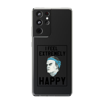 Clear Phone Case - Bielsa I feel Extremely Happy