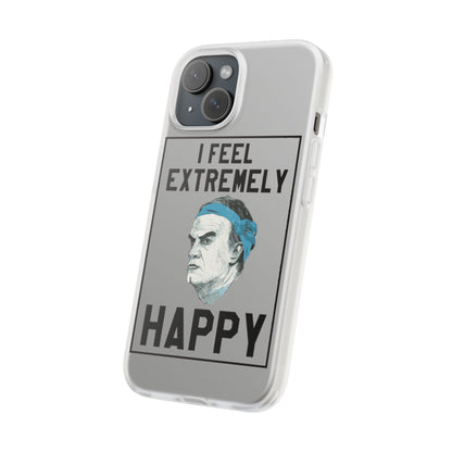 Flexi Cases - Bielsa I Feel Extremely Happy