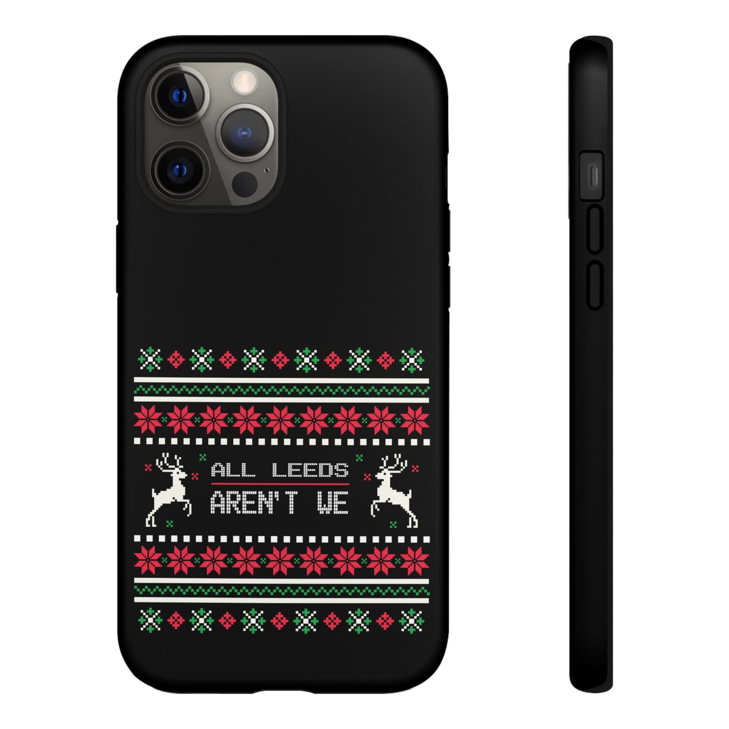 LUFC 'All Leeds Aren't We' Phone  Case: Christmas Edition