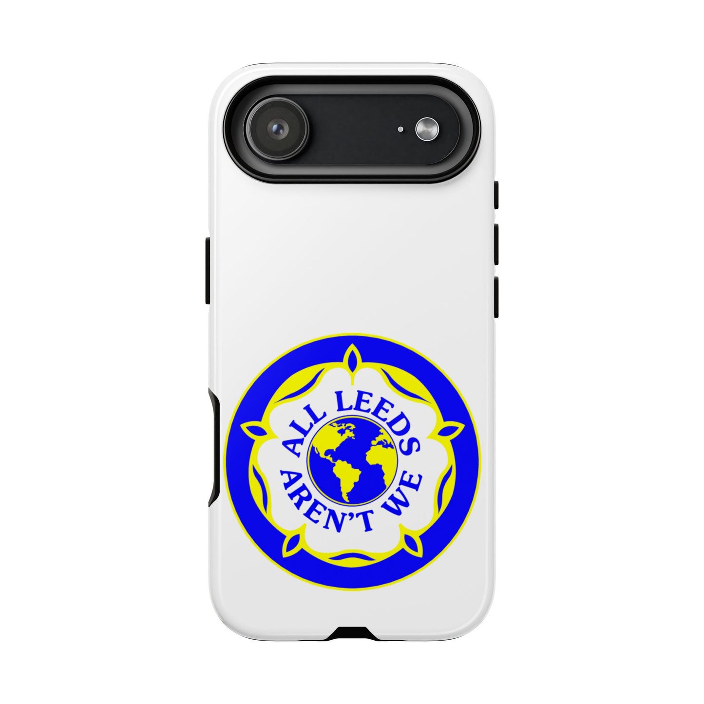 LUFC 'All Leeds Aren’t We' Phone  Case