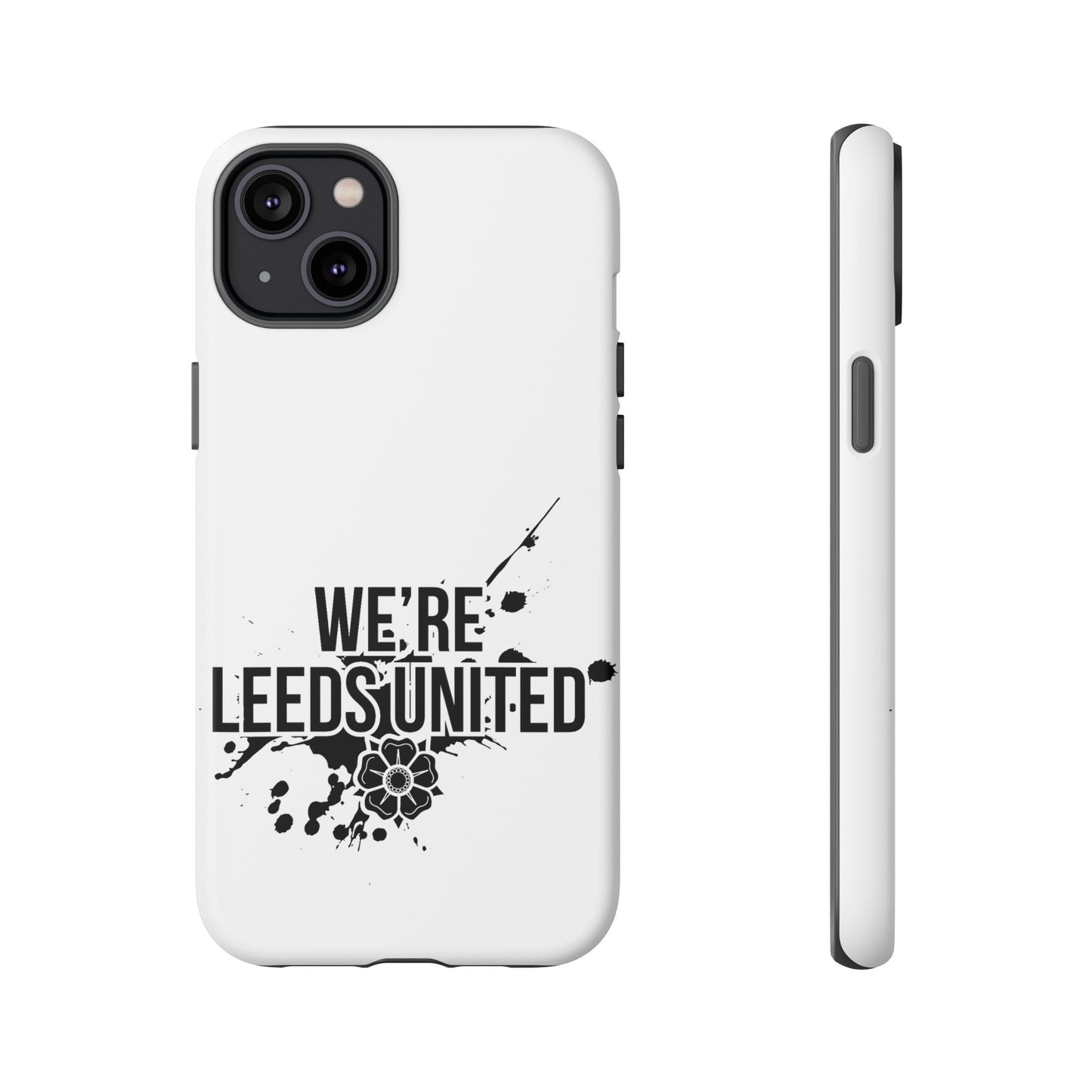 LUFC 'WE’RE LEEDS UNITED' Phone  Case