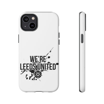 LUFC 'WE’RE LEEDS UNITED' Phone  Case - Lufcnews.co.uk