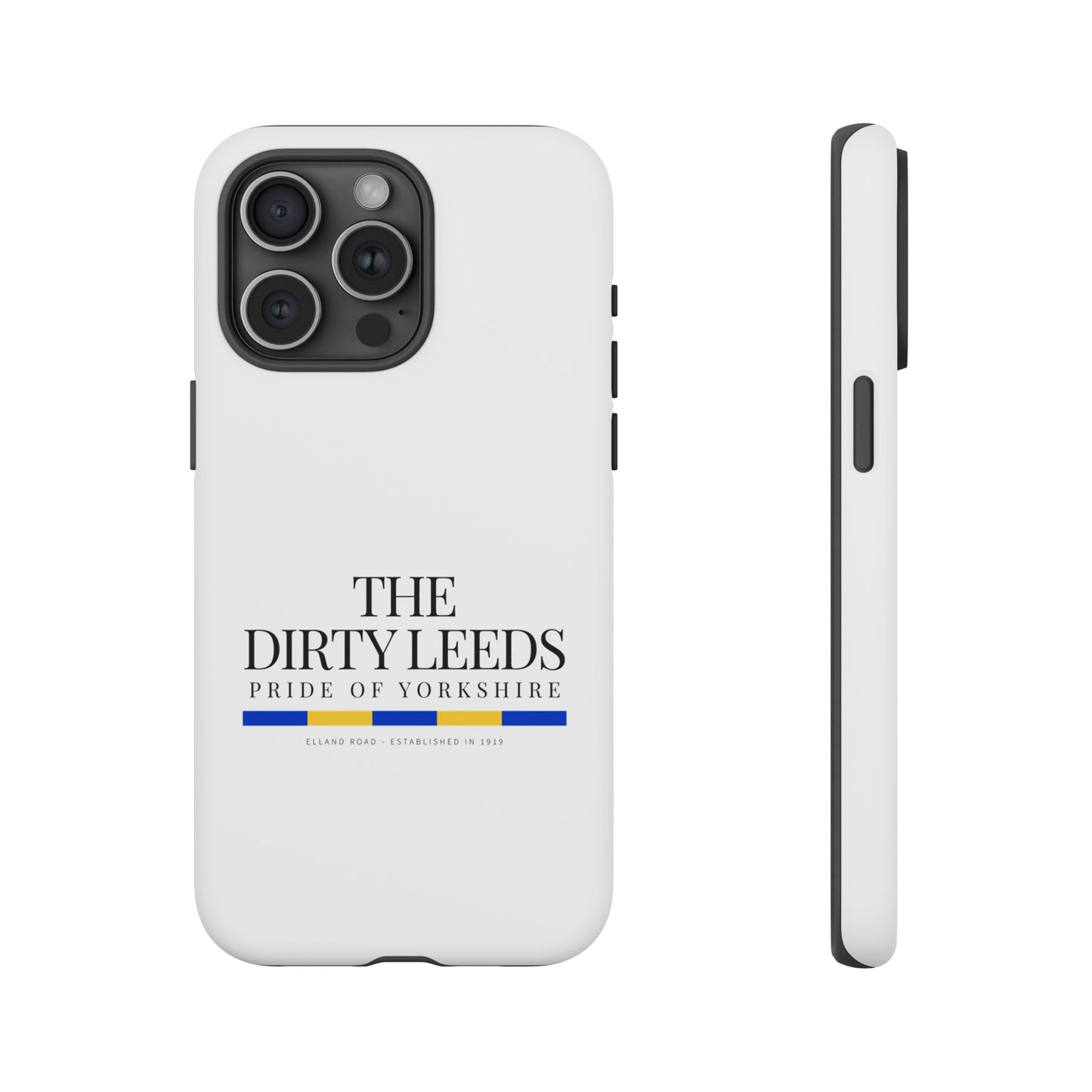 LUFC “The Dirty Leeds: Pride of  Yorkshire” Phone Case - Lufcnews.co.uk