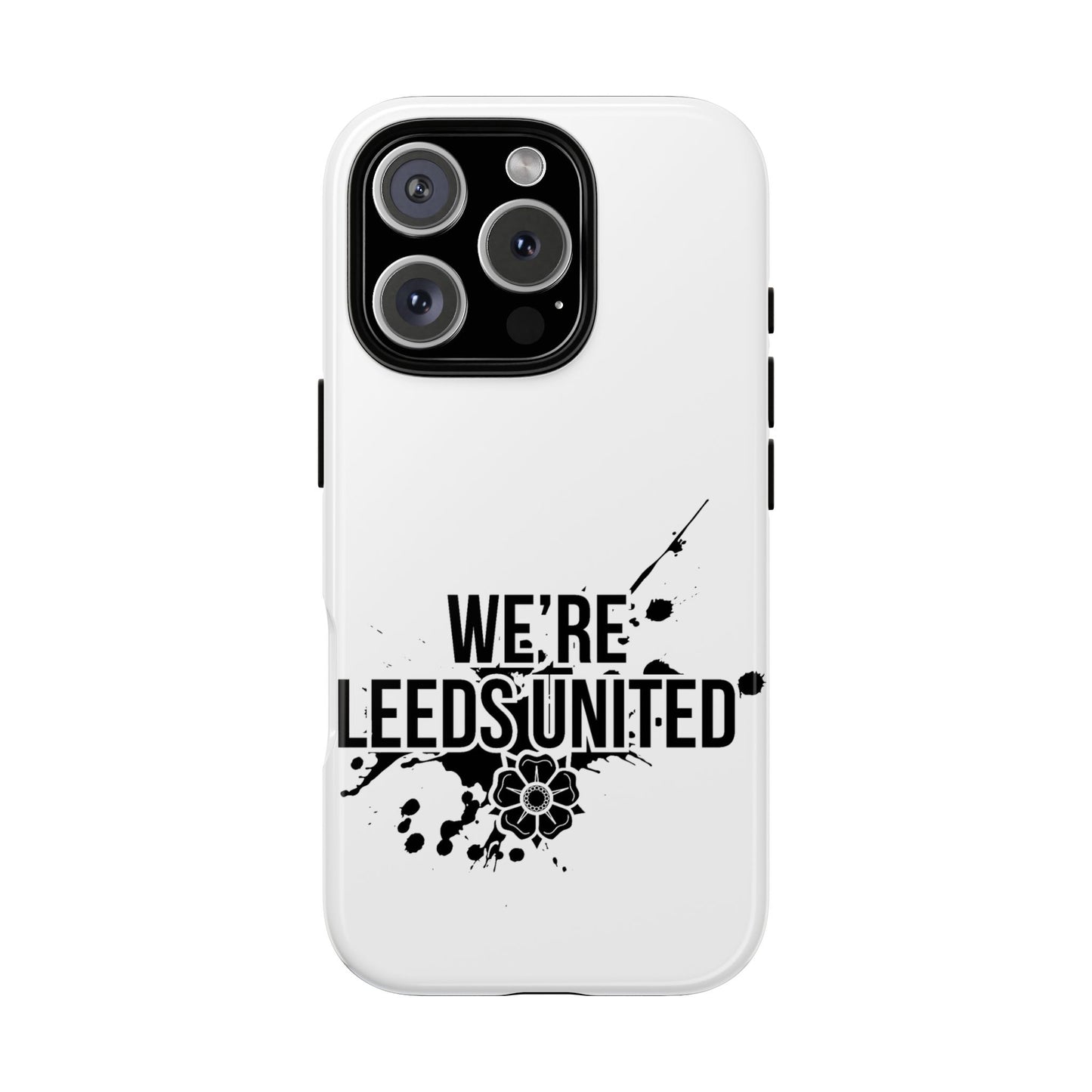 LUFC 'WE’RE LEEDS UNITED' Phone  Case