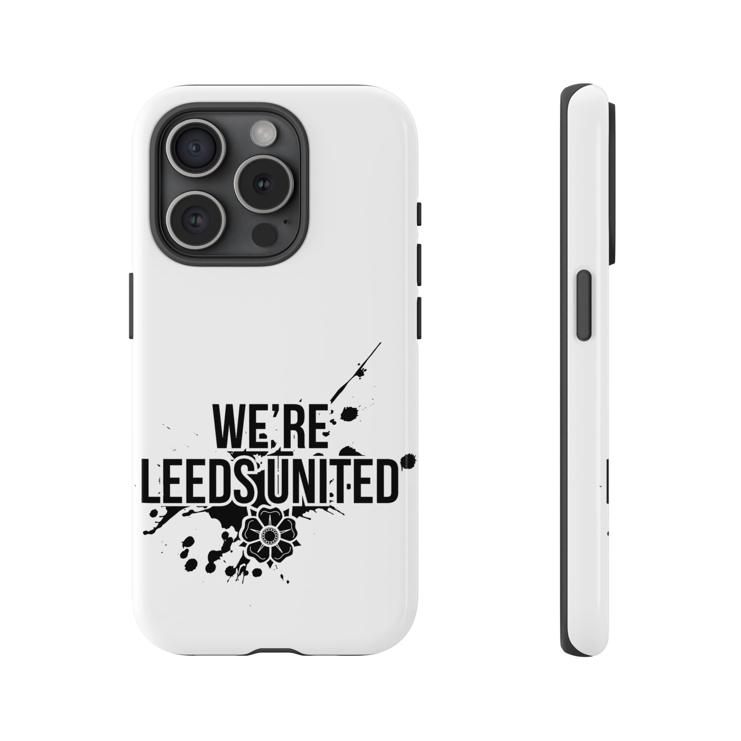 LUFC 'WE’RE LEEDS UNITED' Phone  Case
