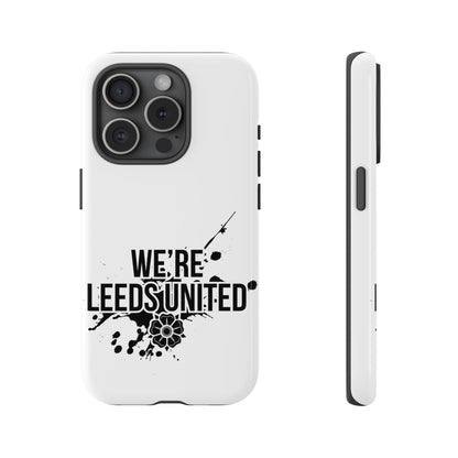 LUFC 'WE’RE LEEDS UNITED' Phone  Case - Lufcnews.co.uk