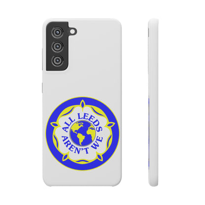 LUFC "All Leeds Aren't We" Snap  Case