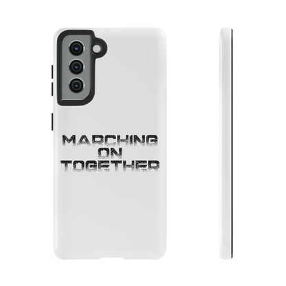 Marching On Together Tough Phone Case